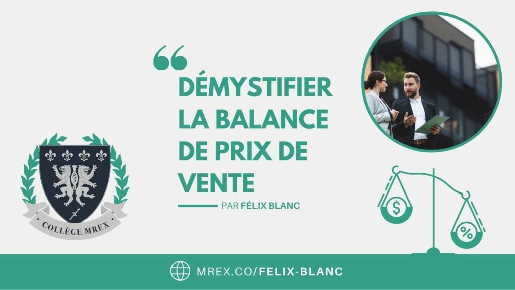 Démystifier la balance de prix de vente courtier immobilier MREX